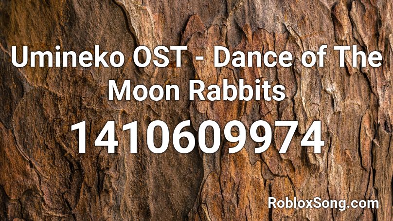 Umineko OST - Dance of The Moon Rabbits Roblox ID