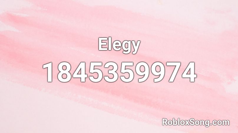 Elegy Roblox ID