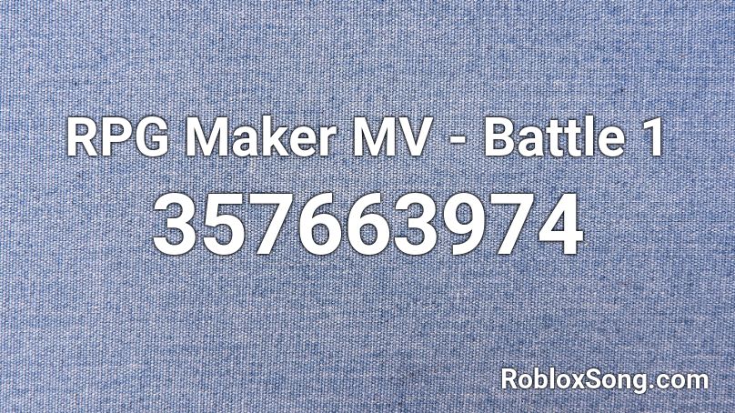 RPG Maker MV - Battle 1 Roblox ID