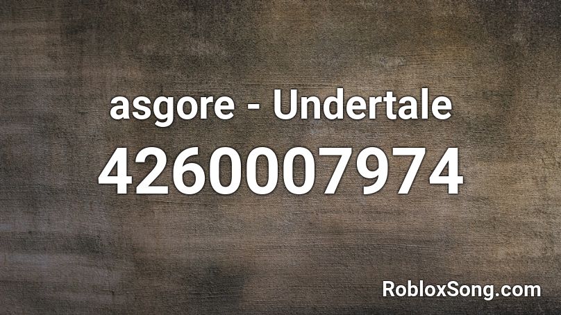 Asgore Undertale Roblox Id Roblox Music Codes - asgore roblox song id