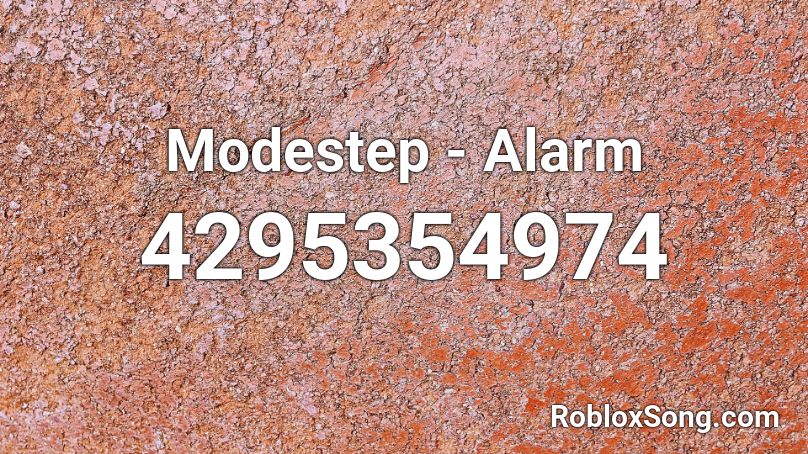 Modestep - Alarm Roblox ID