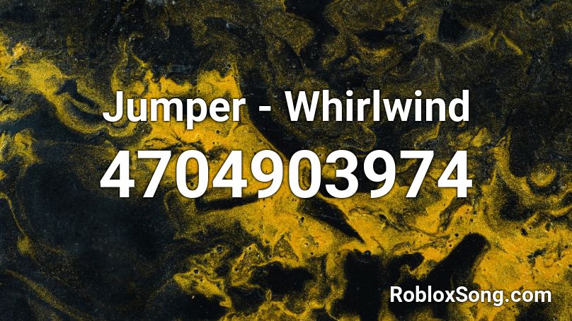 Jumper - Whirlwind  Roblox ID