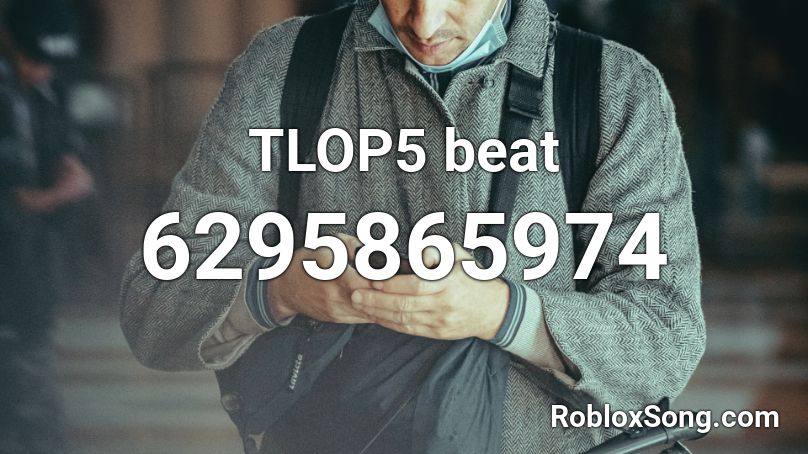 TLOP5 beat Roblox ID