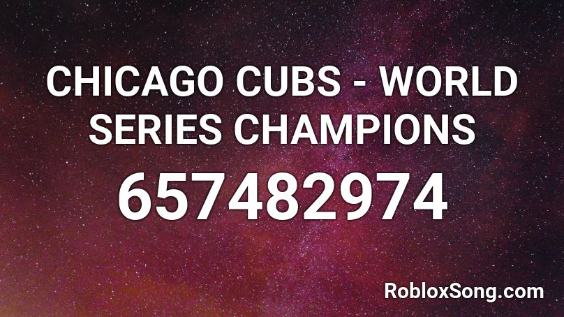 CHICAGO CUBS - WORLD SERIES CHAMPIONS Roblox ID