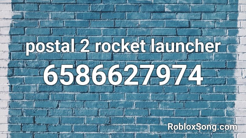 postal 2 rocket launcher Roblox ID