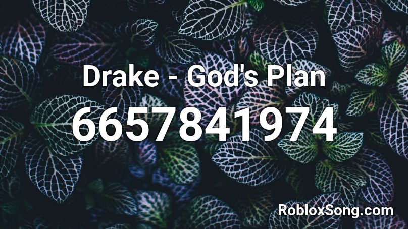 Drake - God's Plan Roblox ID