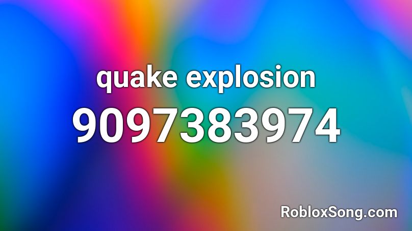 quake explosion Roblox ID