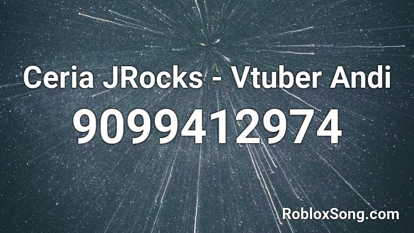 Ceria JRocks - Vtuber Andi Roblox ID
