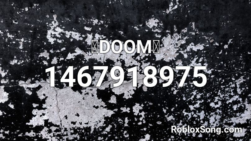 Doom Roblox Id Roblox Music Codes - roblox ad cpr