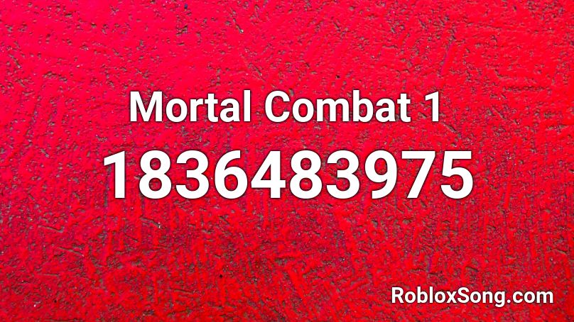 Mortal Combat 1 Roblox ID