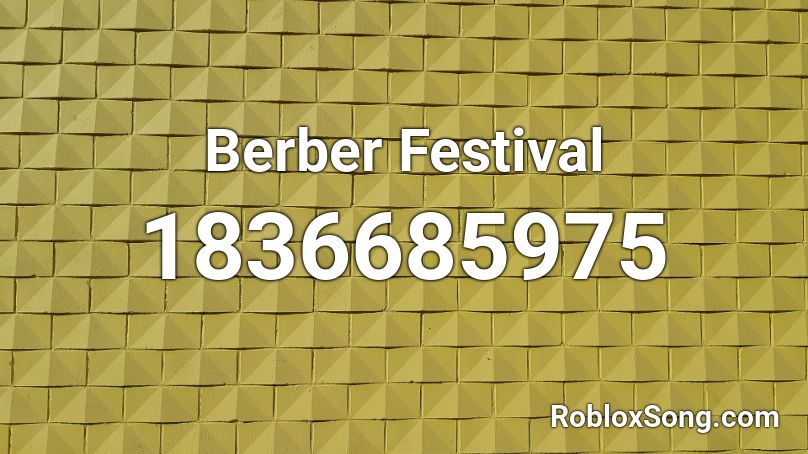 Berber Festival Roblox ID