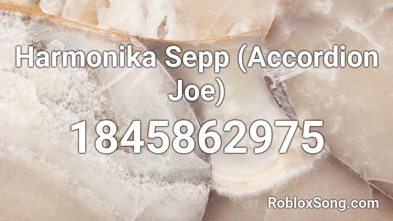 Harmonika Sepp (Accordion Joe) Roblox ID