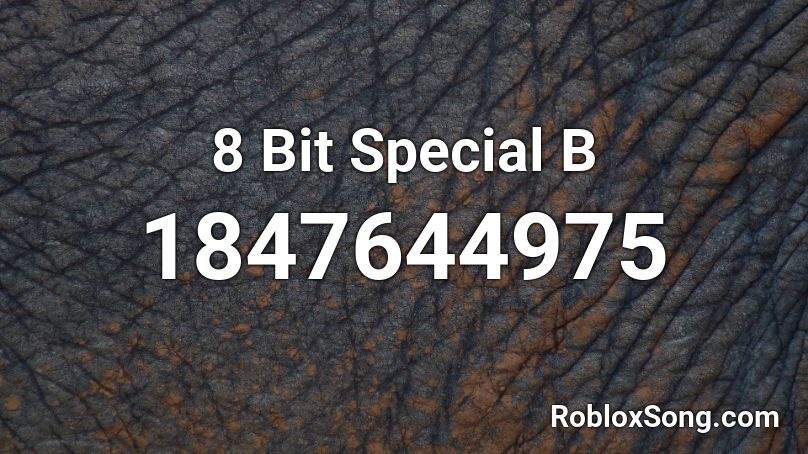 8 Bit Special B Roblox ID