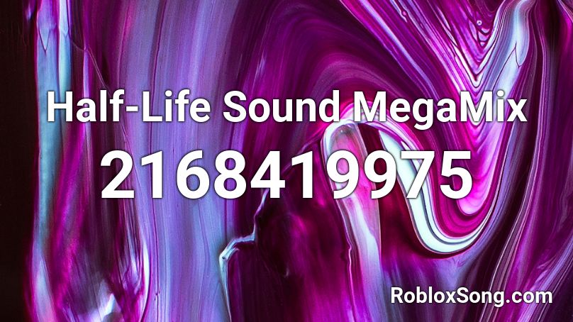 Half-Life Sound MegaMix Roblox ID