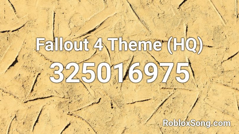 Fallout 4 Theme (HQ) Roblox ID