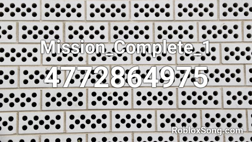 Mission_Complete_1 Roblox ID