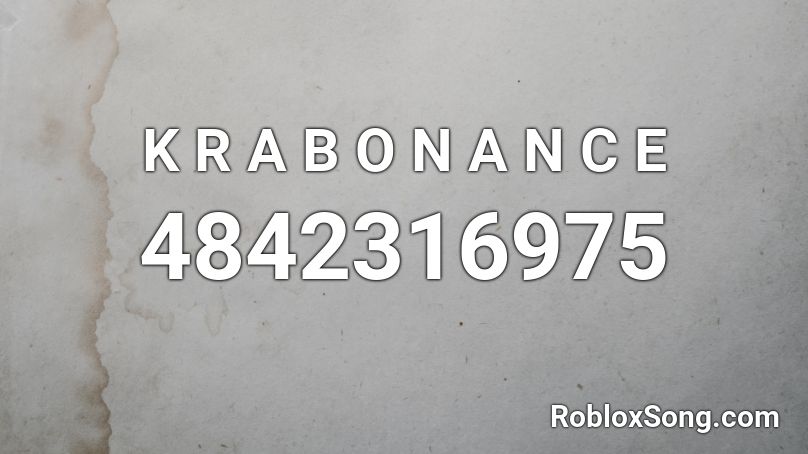 K R A B O N A N C E Roblox ID