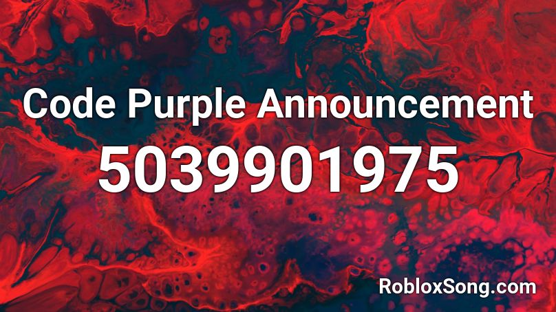 Code Purple Announcement Roblox ID