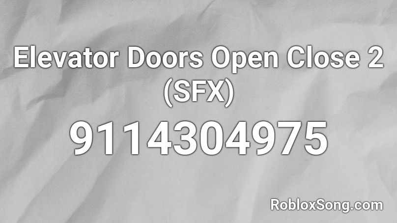 Elevator Doors Open Close 2 (SFX) Roblox ID
