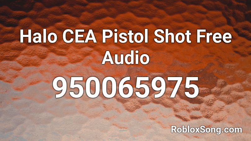 Halo CEA Pistol Shot Free Audio Roblox ID