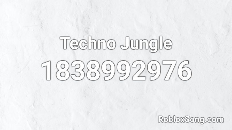 Techno Jungle Roblox ID