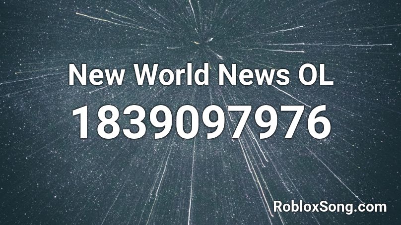 New World News OL Roblox ID