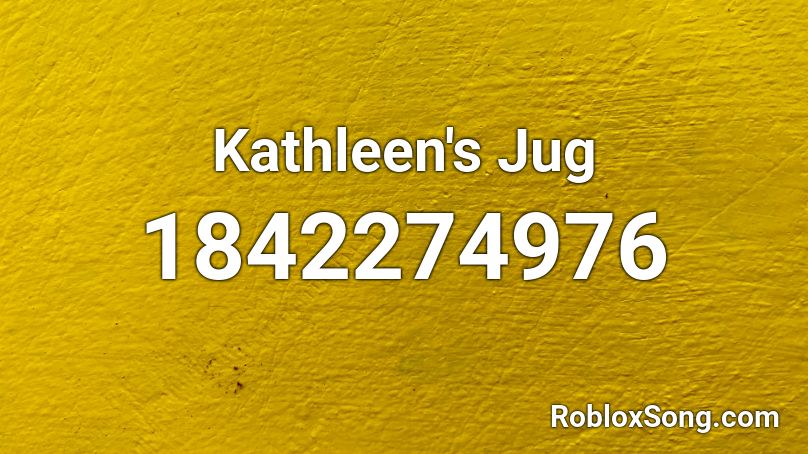 Kathleen's Jug Roblox ID