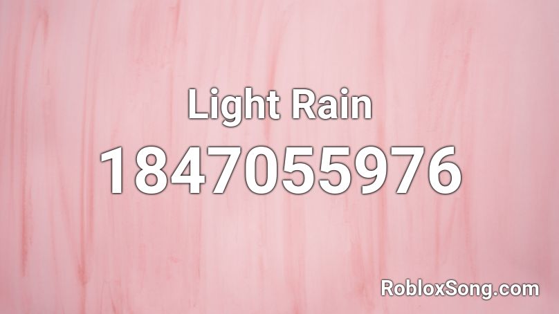 Light Rain Roblox ID