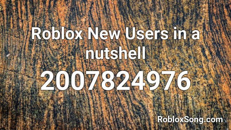 Roblox New Users in a nutshell Roblox ID