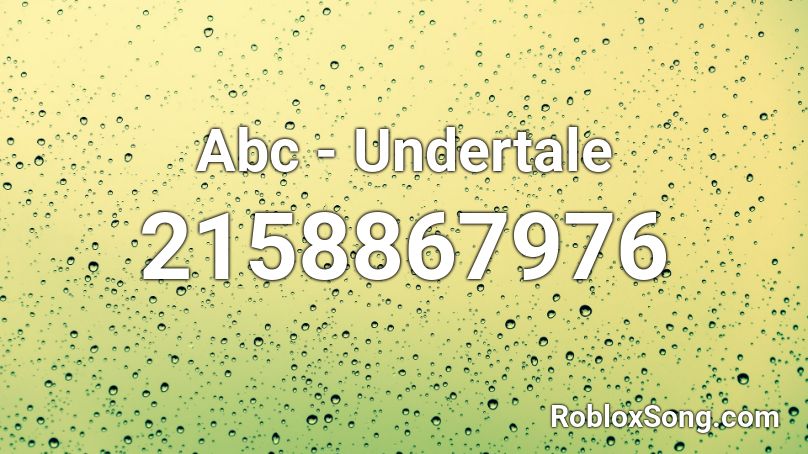 Abc - Undertale Roblox ID