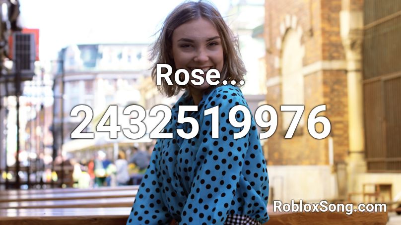 Rose... Roblox ID