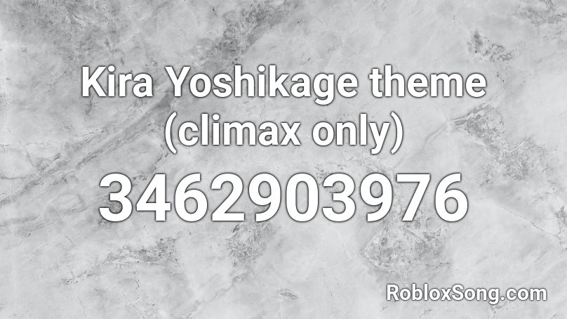 Kira Yoshikage theme (climax only) Roblox ID