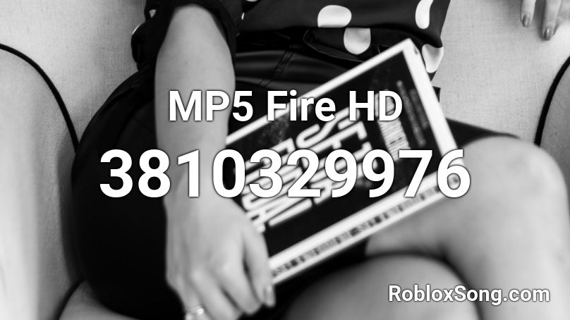 MP5 Fire HD Roblox ID