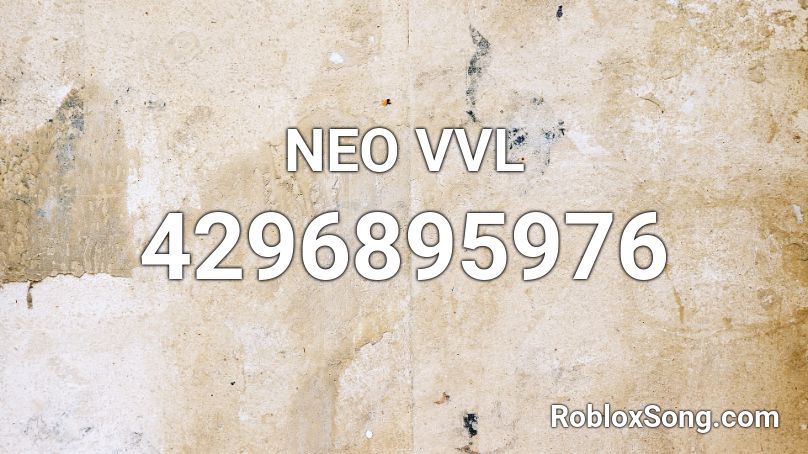 NEO VVL Roblox ID