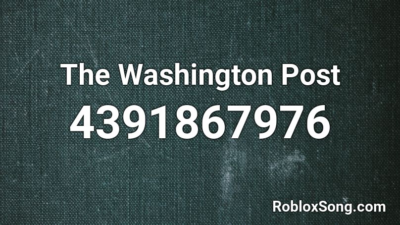 The Washington Post Roblox ID