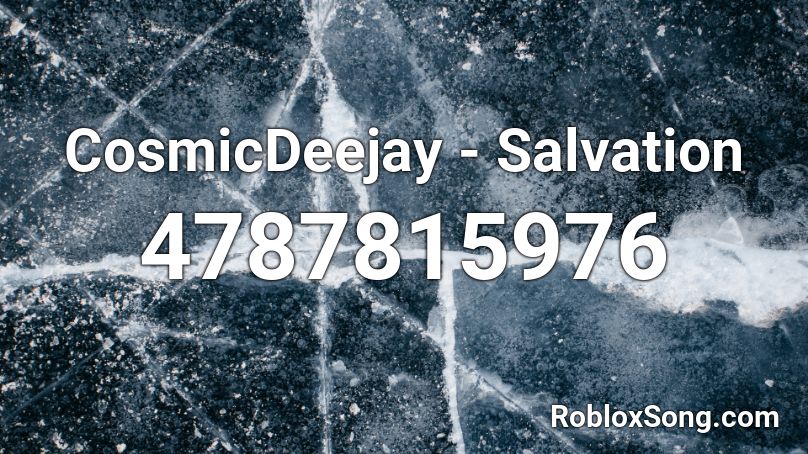 CosmicDeejay - Salvation Roblox ID