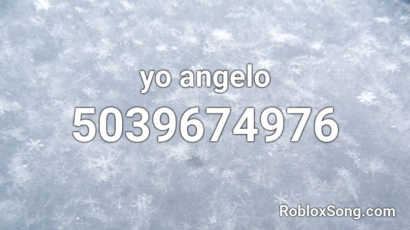yo angelo Roblox ID