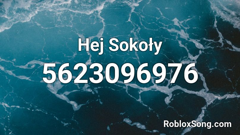 Hej Sokoły Roblox ID
