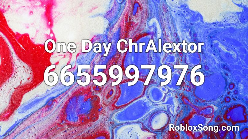 One Day Chralextor Roblox Id Roblox Music Codes - lonely day roblox id