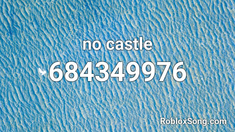 no castle Roblox ID