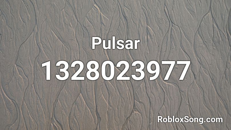 Pulsar Roblox Id Roblox Music Codes - wanna see my pencil roblox song code