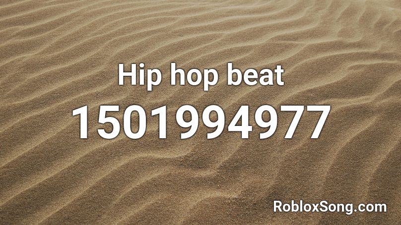 Hip hop beat Roblox ID