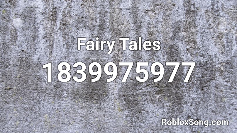 Fairy Tales Roblox ID