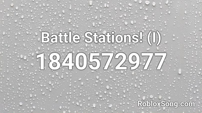 Battle Stations! (I) Roblox ID