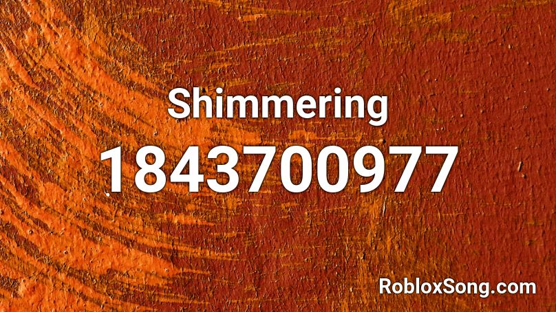 Shimmering Roblox ID