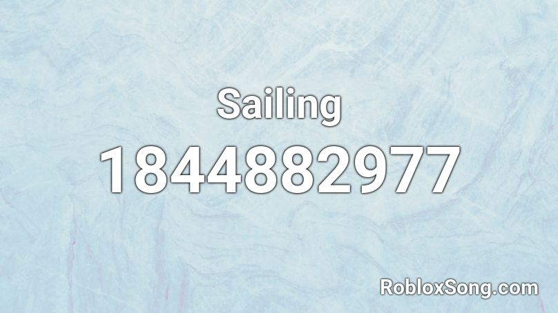 Sailing Roblox ID
