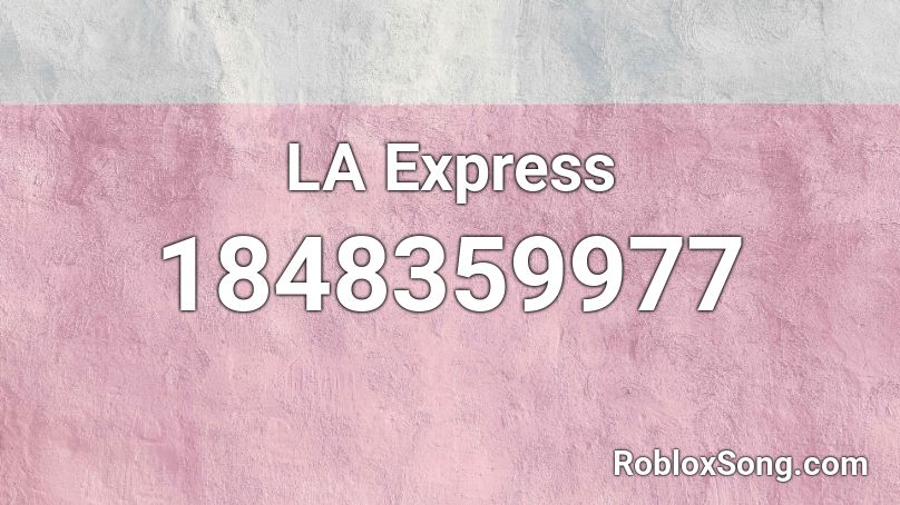 LA Express Roblox ID