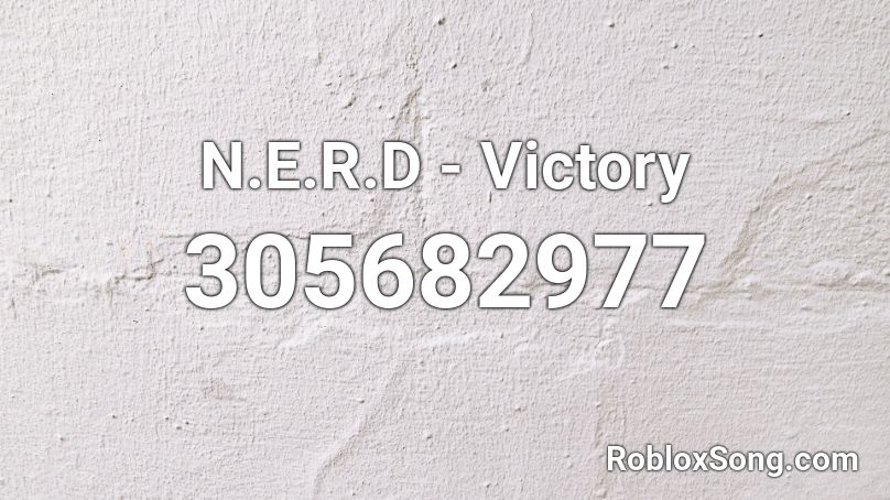 N.E.R.D - Victory Roblox ID