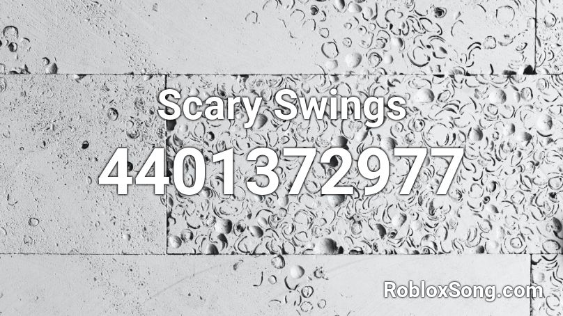 Scary Swings Roblox Id Roblox Music Codes - scary roblox picture id