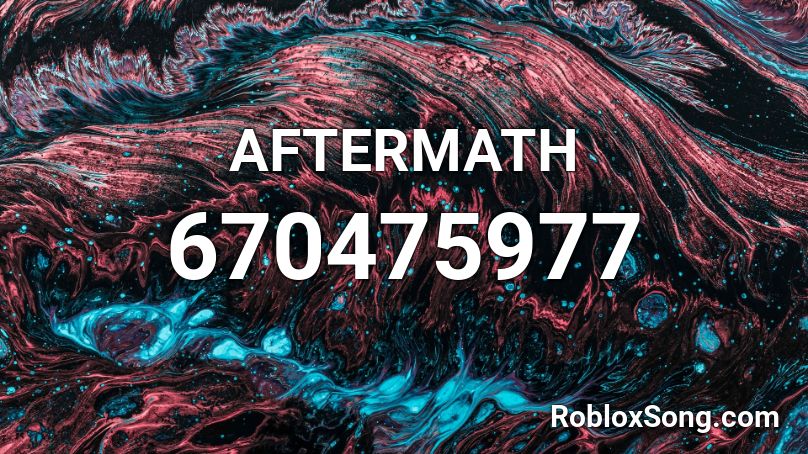 AFTERMATH Roblox ID